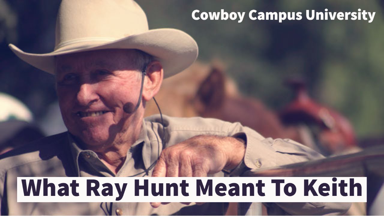 What Ray Hunt Meant To Keith