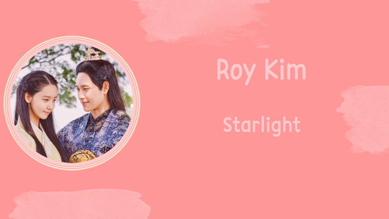 [LYRIC] Roy Kim – Starlight [Han-Rom-Eng]  (The King Loves OST Part.1)