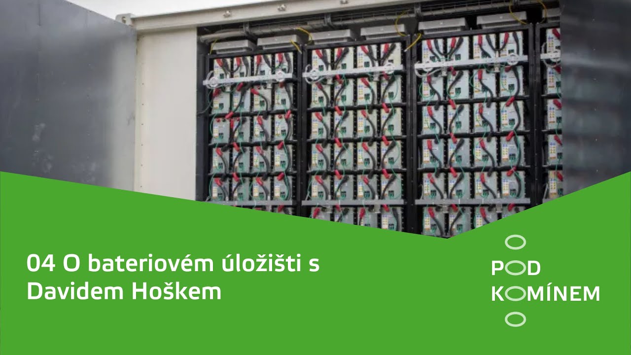 Pod komínem: 05 O bateriovém úložišti s Davidem Hoškem