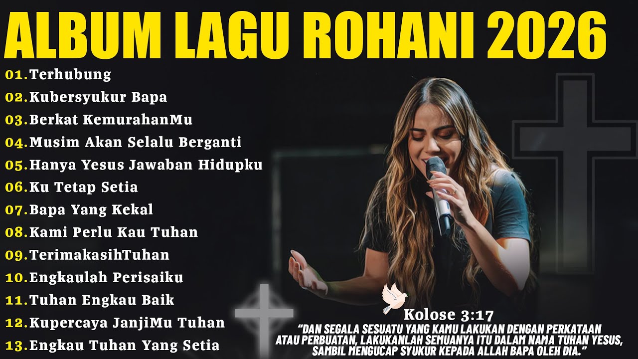 Lagu Rohani Bikin Hati Tenang dan Tentram | Terhubung | Lagu Rohani Kristen Terbaru 2026 Terpopuler