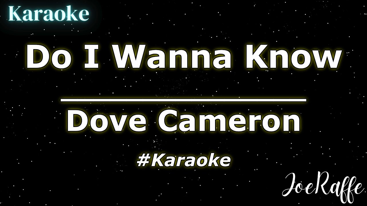 Dove Cameron - Do I Wanna Know (Karaoke)
