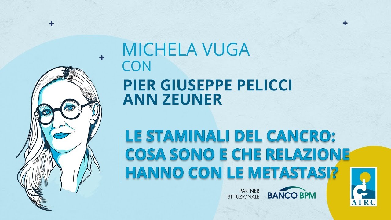Le staminali del cancro: cosa sono e che relazione hanno con le metastasi?