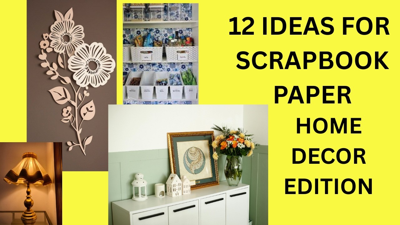 12 IDEAS FOR SCRAPBOOK PAPER HOME DECOR
