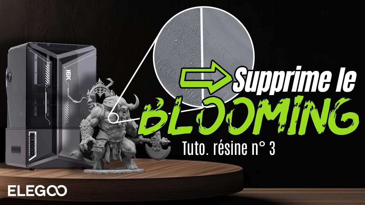 Comment bien paramétrer sa résine? Supprimer le Blooming - Tuto. Résine n°3