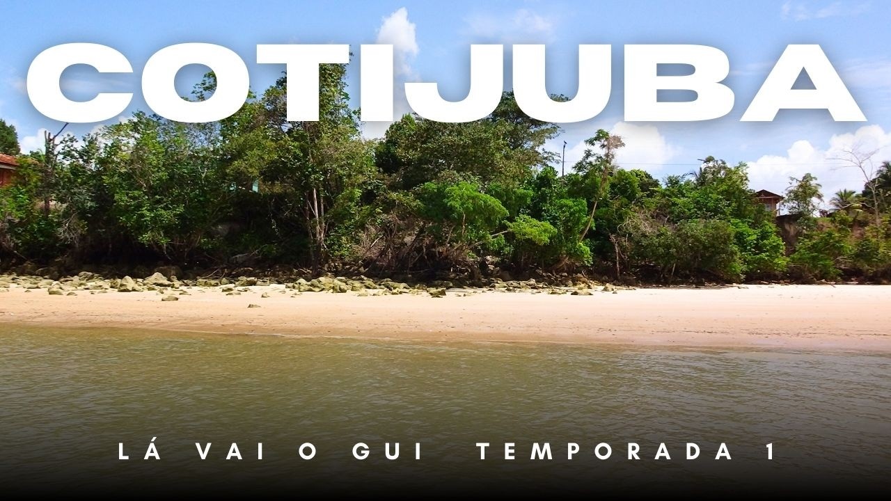 Ilha de Cotijuba | Lá Vai o Gui – T1 Ep. 12