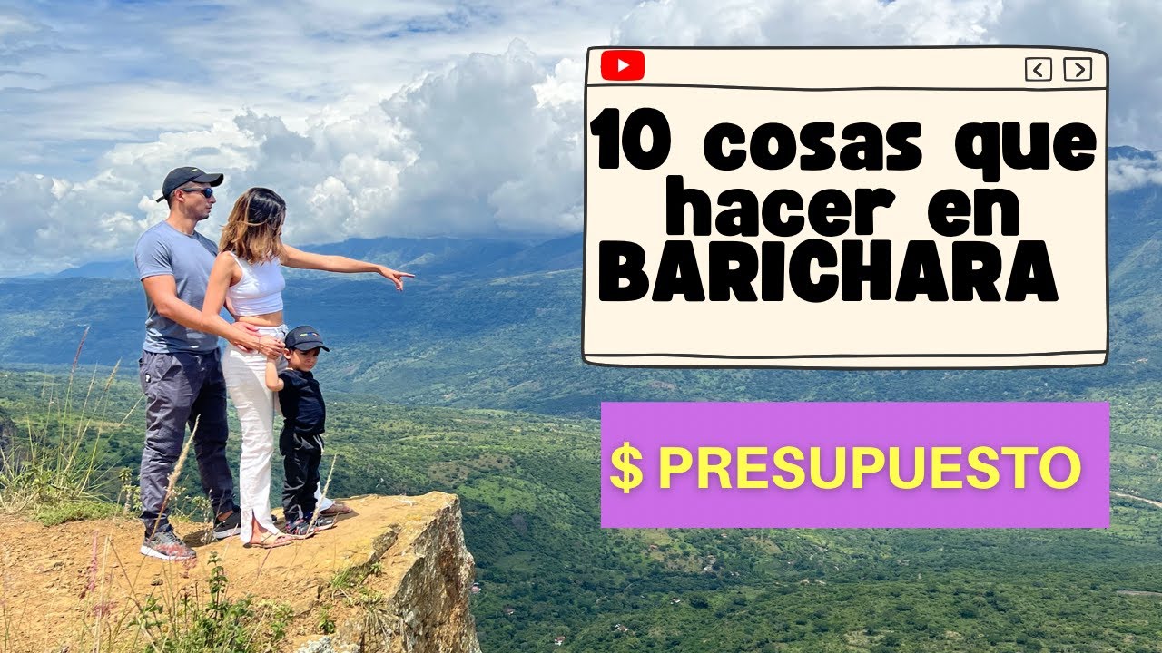 10 cosas QUE hacer en BARICHARA [PRESUPUESTO]