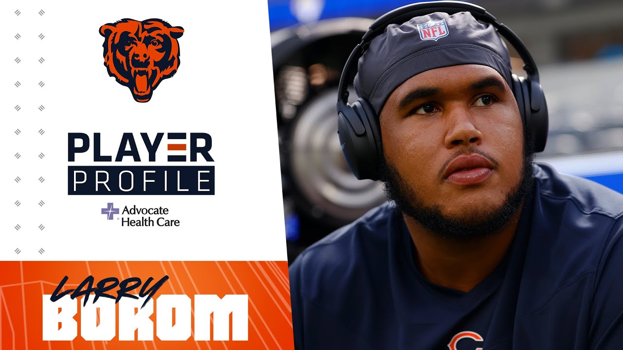 Larry Borom: 'It's about what you do when you get in there' | Player Profile | Chicago Bears