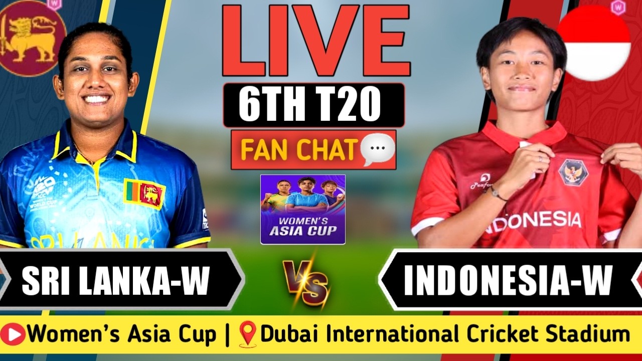🔴LIVE: Sri Lanka Women vs Indonesia Women | 6th T20 | W-Asia Cup 2026 | Live Score & Fan Commentary