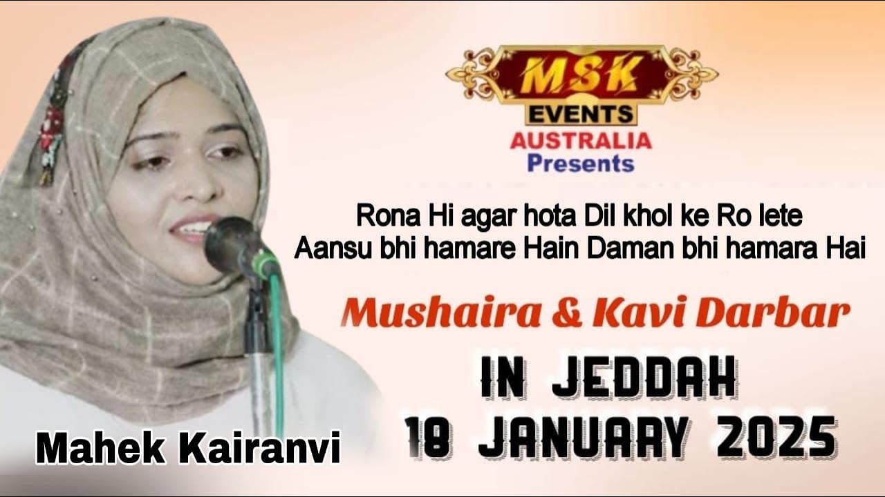Mskevents Australia Presents Mushira in Jeddah 18/01/2025, Poetess Mahek Kairanvi,