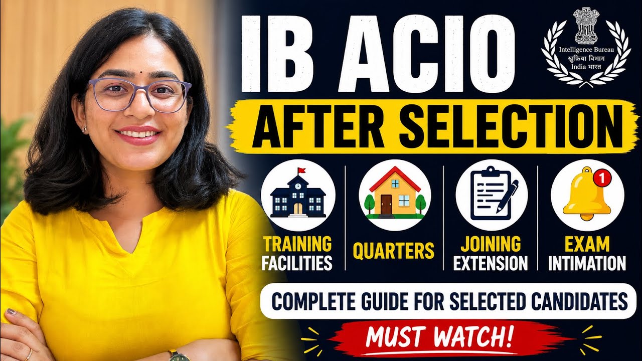 IB ACIO Joining Guide | Training, Quarters, Extension & Important Rules