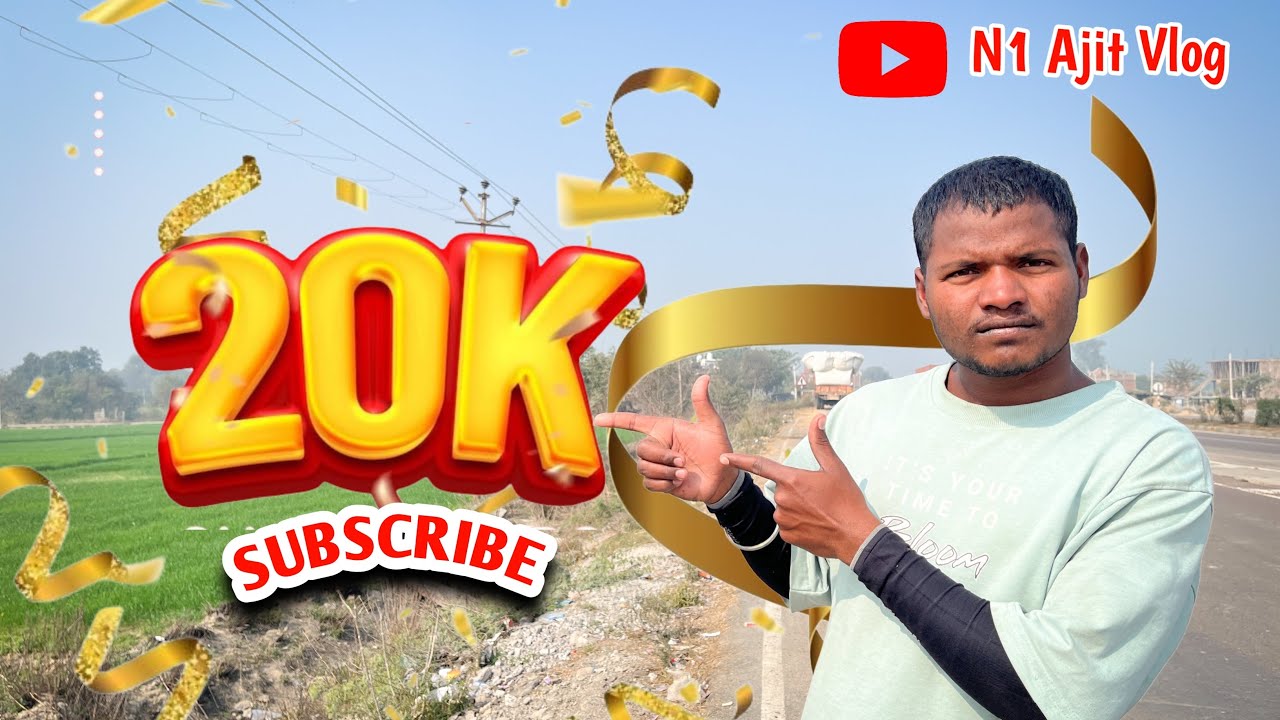 20k subscribers complete/ବହୁତ ମେହେନତ କଲାପରେ 20 ହଜାର subscribers ହେଲା //n1 ajit vlog