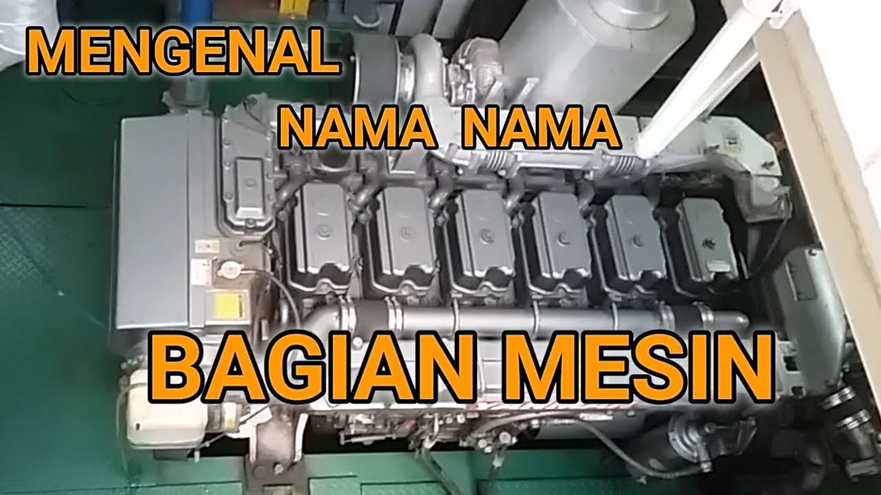 Nama-Nama Bagian Mesin Kapal