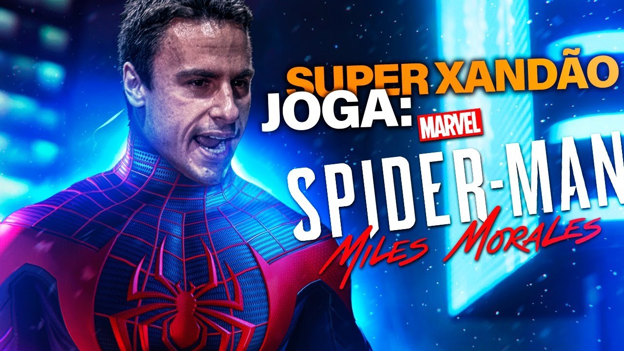 SUPER XANDÃO JOGA: SPIDER MAN MILES MORALES (MELHORES MOMENTOS)