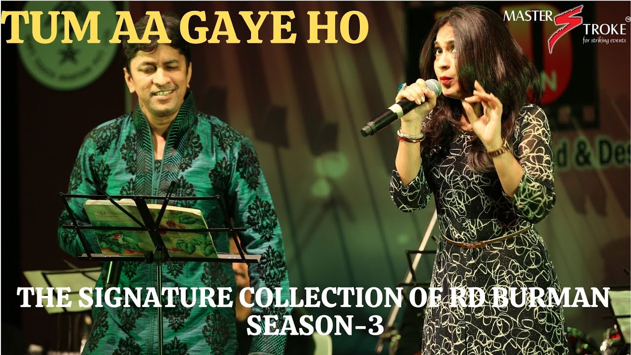 TUM AA GAYE HO I AANDHI I RD BURMAN I GIRISH SETIA I MASTER STROKE EVENTS