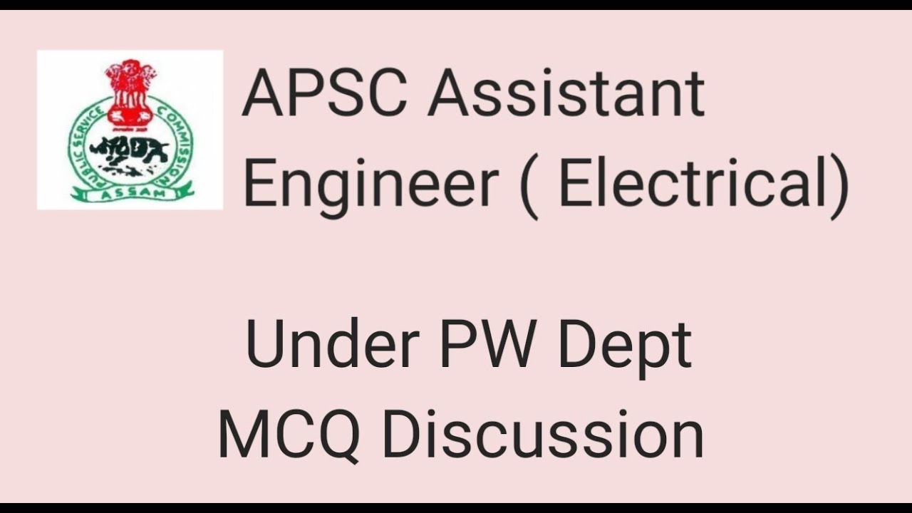 APSC AE ( ELECTRICAL ) PW Dept. | ELECTRICAL ENGINEERING PAPER SOLVED PART -II | 14-11-2021
