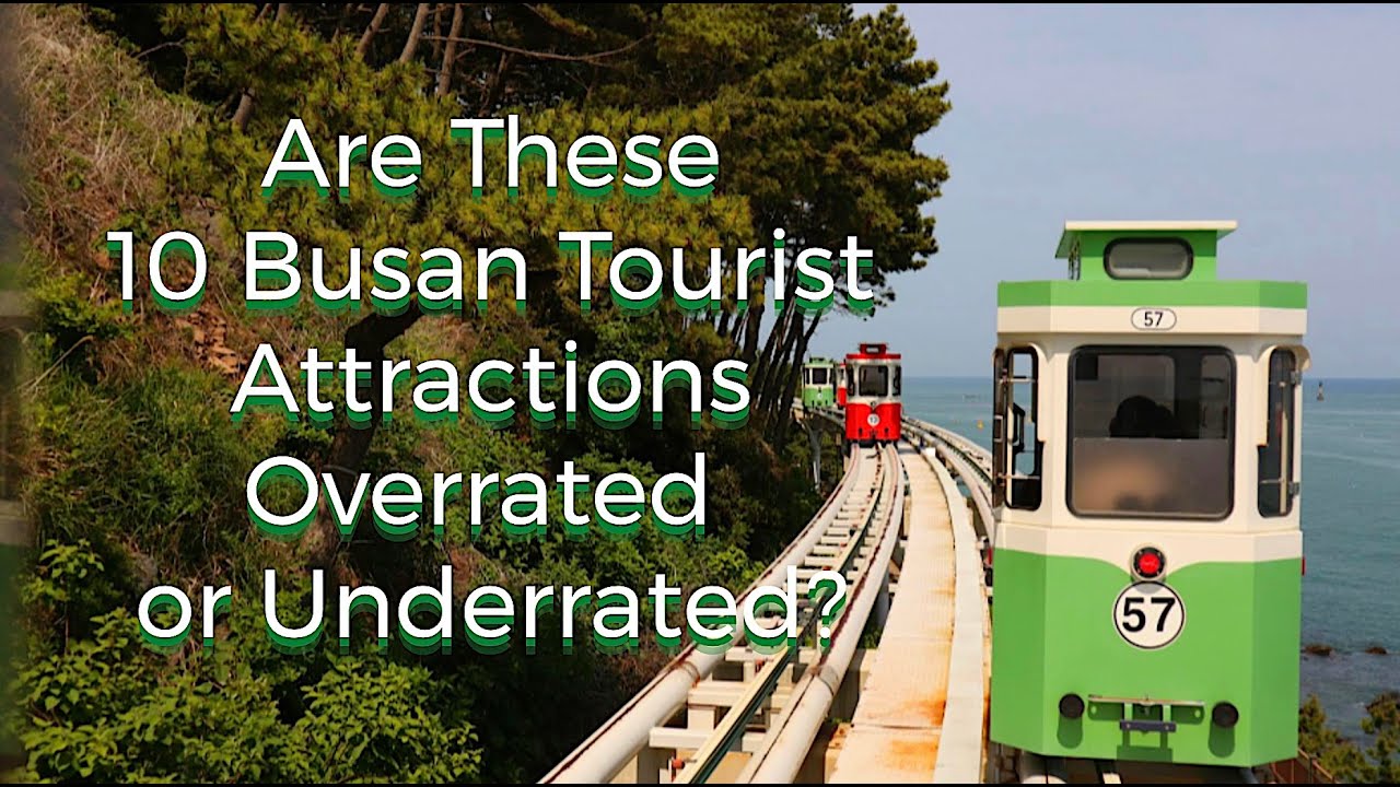 10 Famous Busan Attractions Ranked: Underrated, Overrated, or Worth the Hype? | Busan Travel Guide