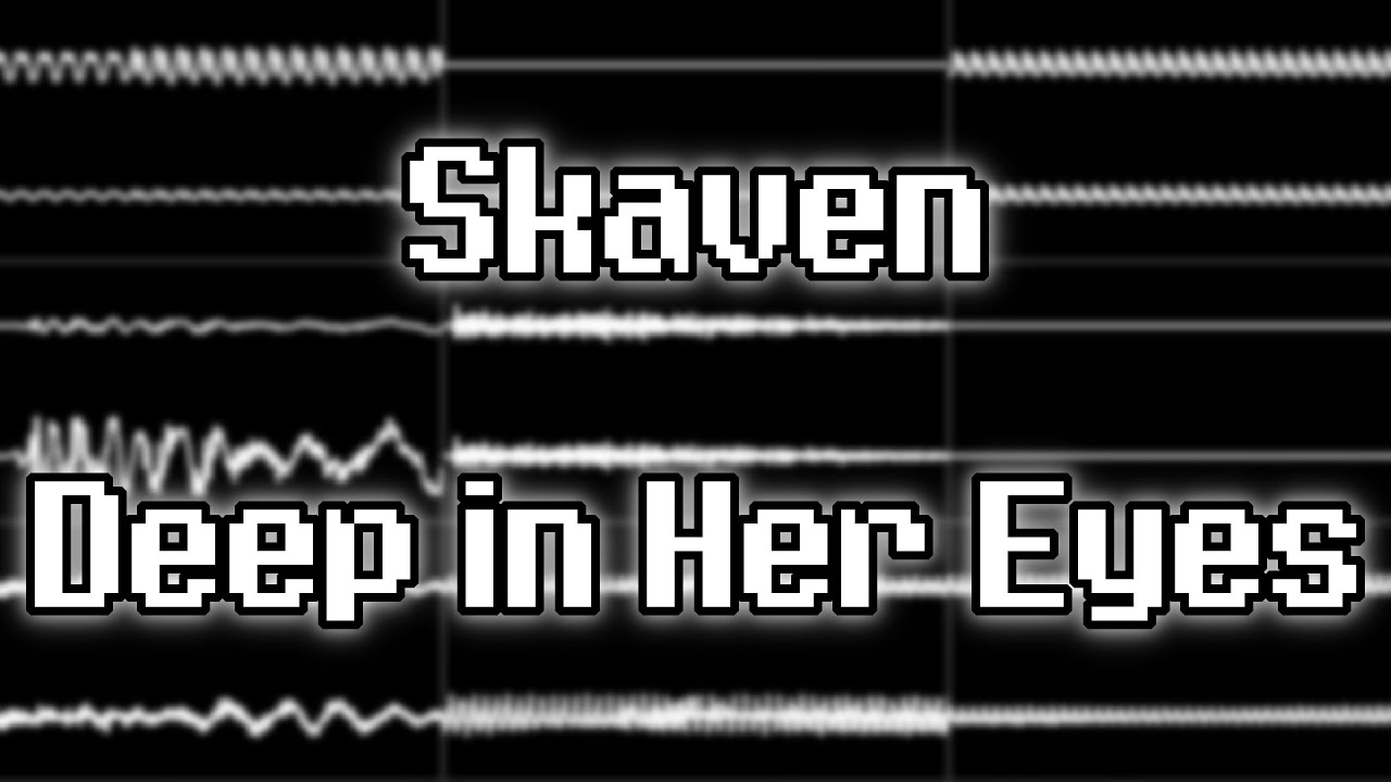 Skaven (Peter Hajba) - “Deep in Her Eyes” (S3M) [Oscilloscope View]