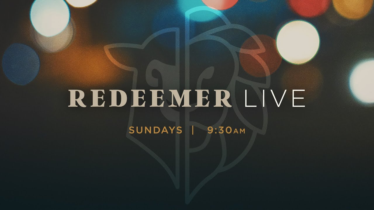 Redeemer Rockwall Sunday Morning Livestream // Feb 15 - 10:30am