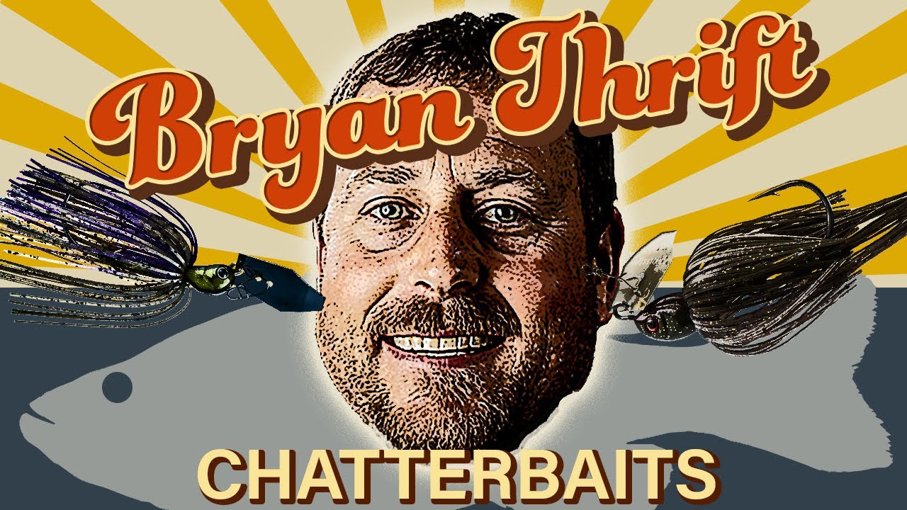Chatterbait STILL The BEST Vibrating Jig - Bryan Thrift