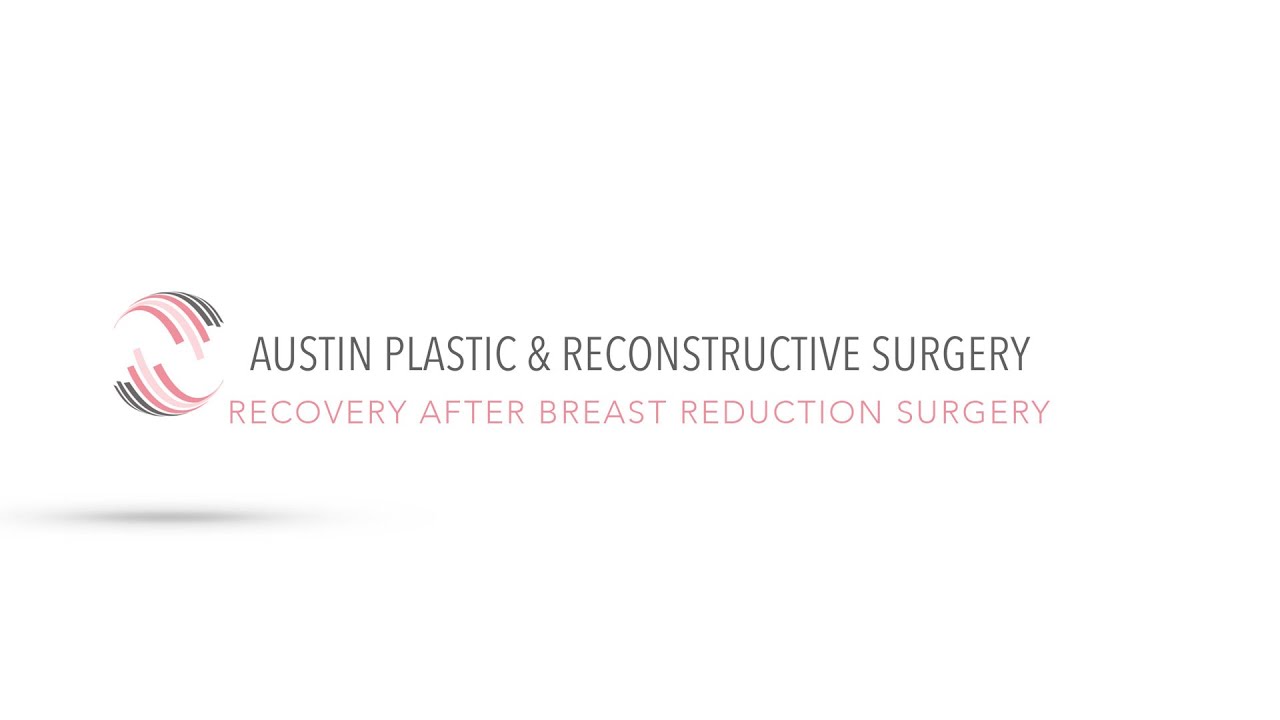 RECOVERY AFTER BREAST REDUCTION SURGERY