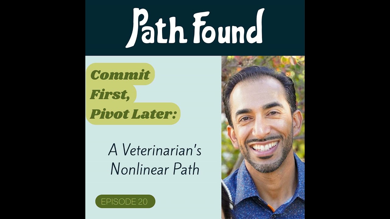 Commit First, Pivot Later: A Veterinarian’s Nonlinear Path
