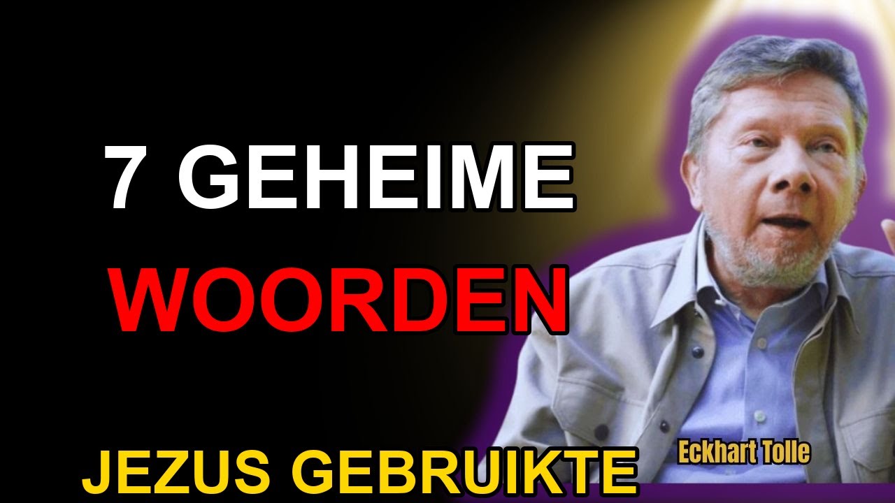 De 7 Aramese woorden die Jezus gebruikte om te manifesteren | Eckhart Tolle