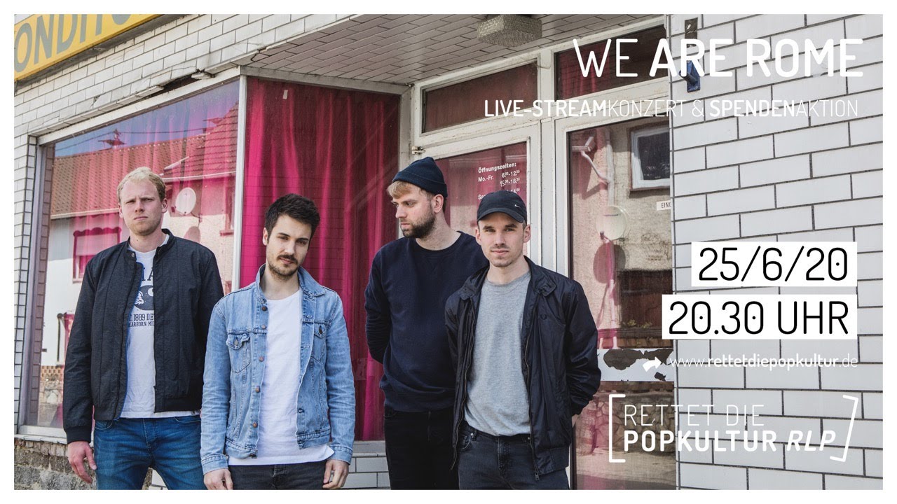 🔴 LIVE: We Are Rome • Rettet die Popkultur RLP • Spendenaktion & Live-Stream Konzert