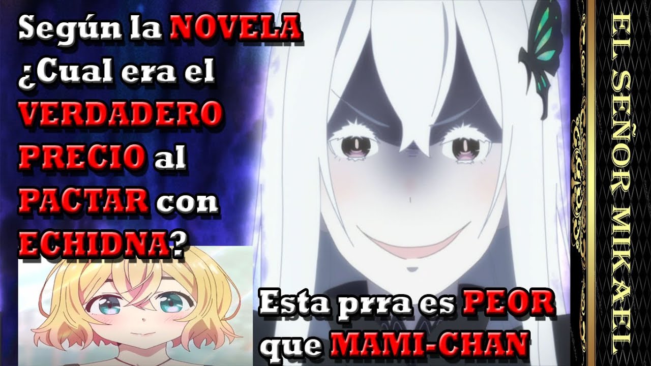 ¿Cual era la VERDADERA CONCECUENCIA por aceptar el CONTRATO con Echidna? Re zero Capitulo 12