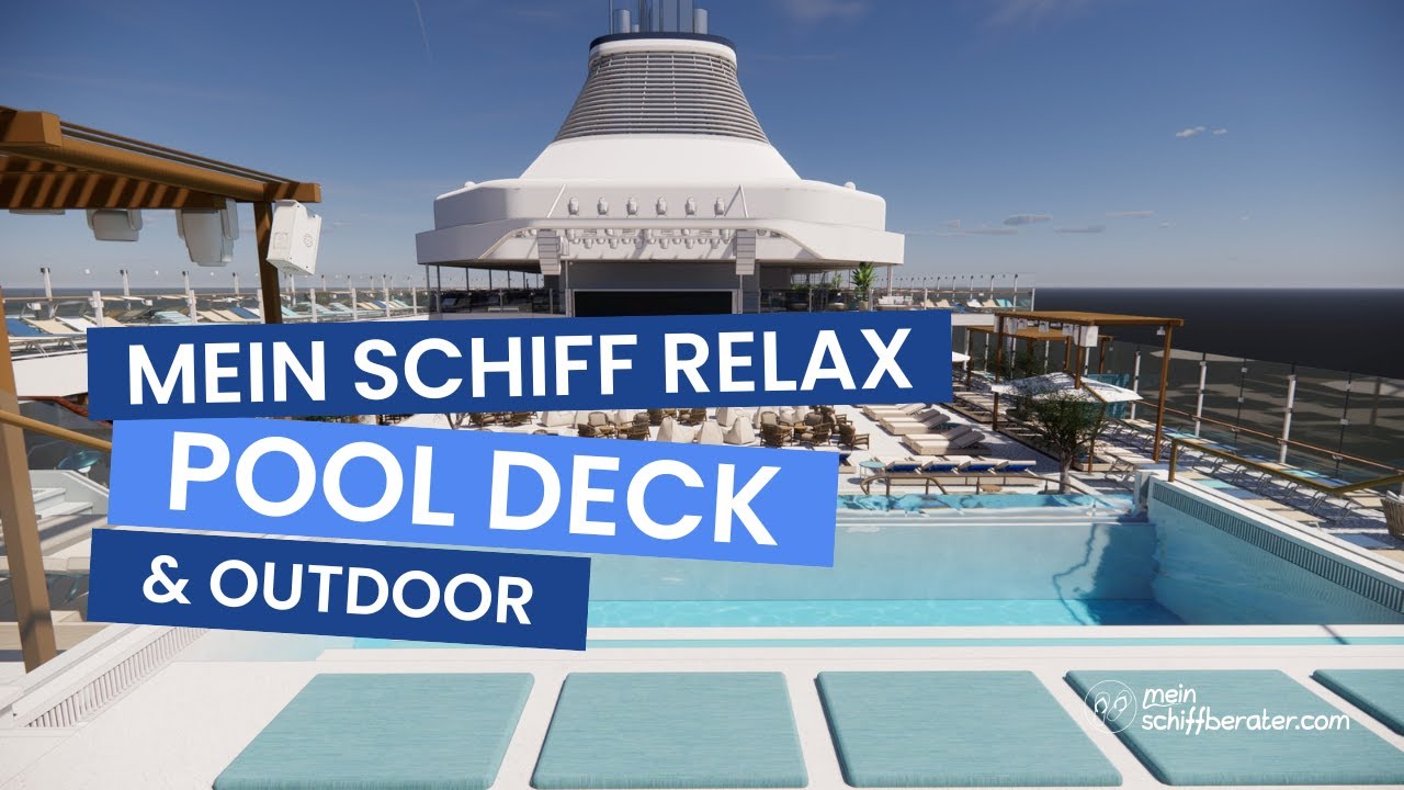 Pool & Outdoorbereiche der Mein Schiff Relax &ndash; Entspannung und Erfrischung an Deck