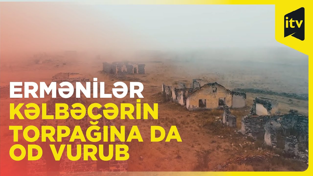Ermənistanın dağıdaraq məhv etdiyi Kəlbəcərin dron görüntüləri