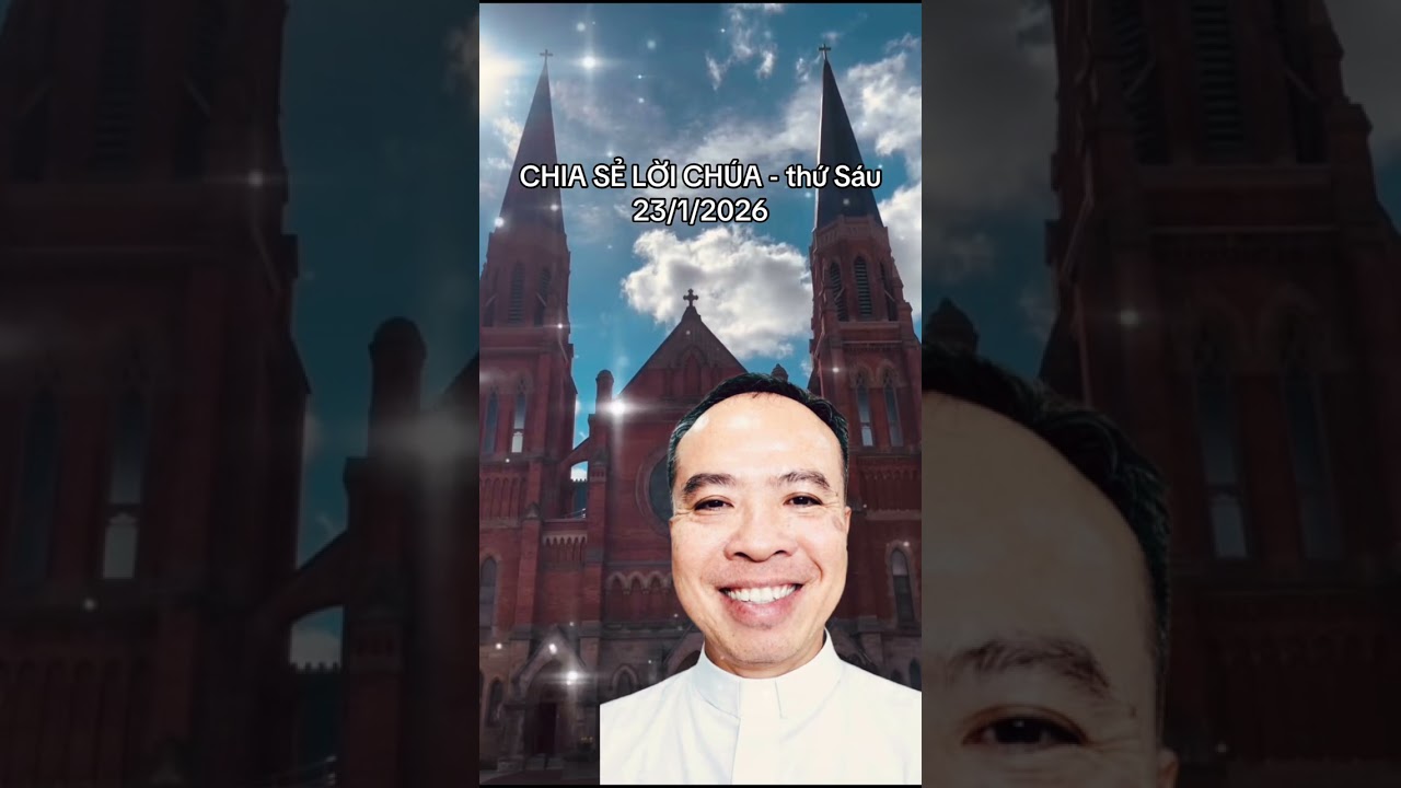 CHIA SẺ LỜI CHÚA - thứ Sáu 23/1/2026