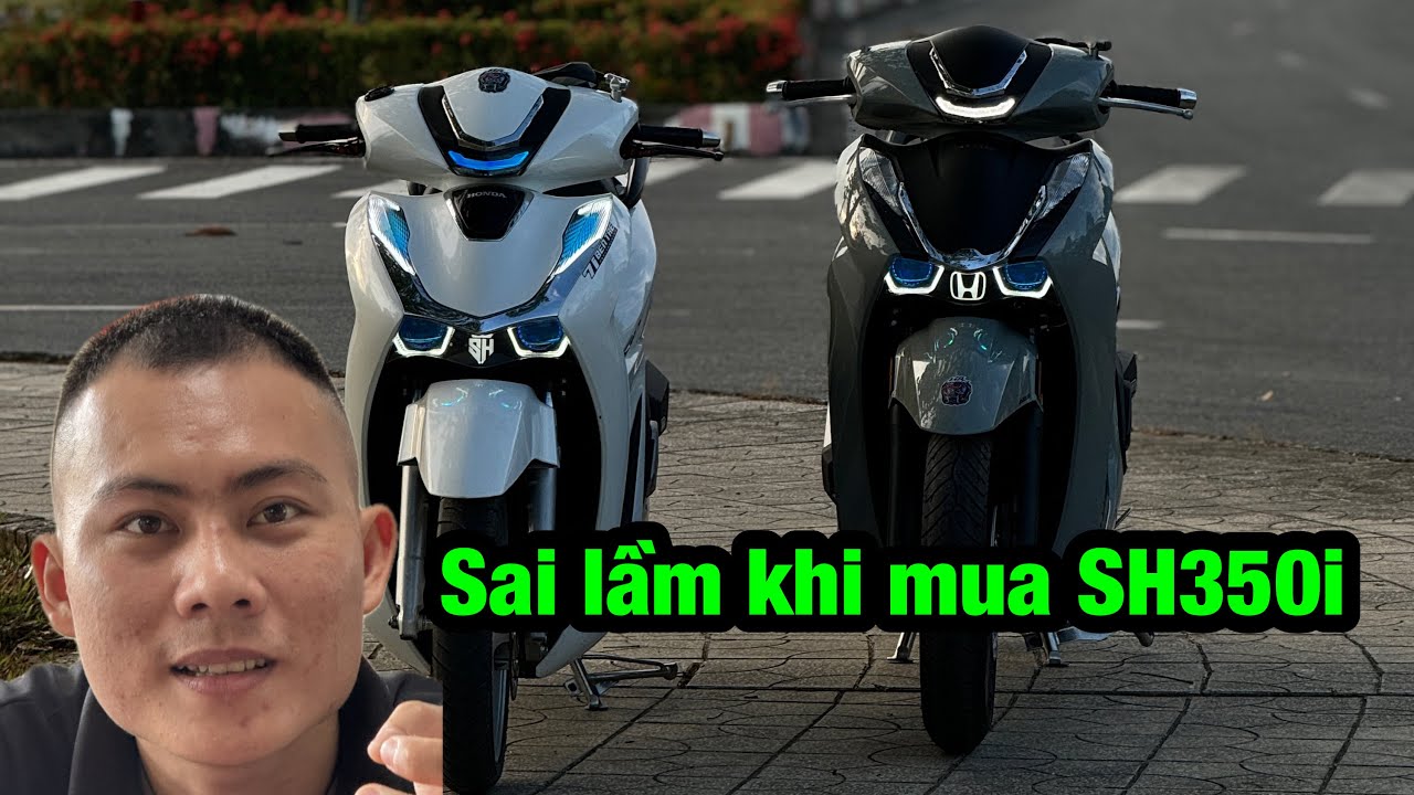 Sai lầm của tú fuho khi mua SH 350i mà không biết điều này?