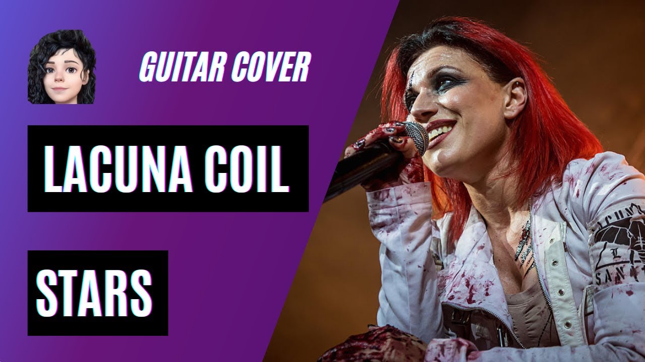 Lacuna Coil - Stars (Guitar Cover)/originally from Dubstar