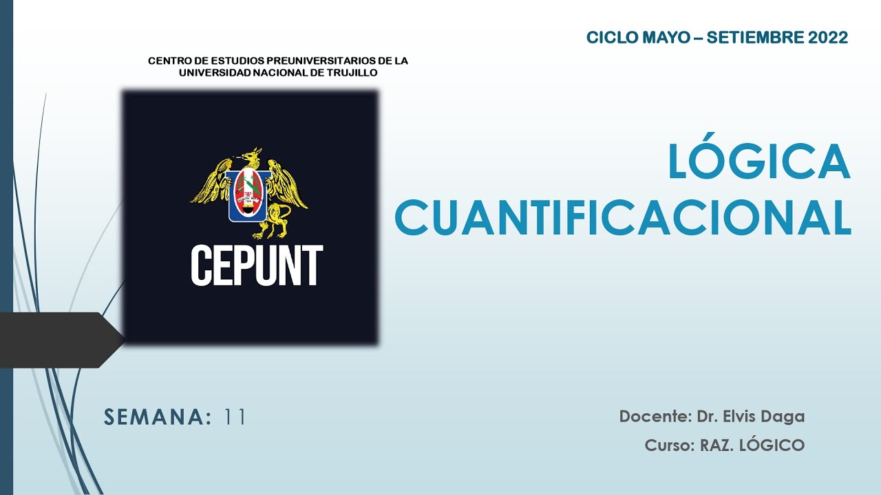 [RAZONAMIENTO LÓGICO] LÓGICA CUANTIFICACIONAL 👨‍💻| REPASO CEPUNT 2022