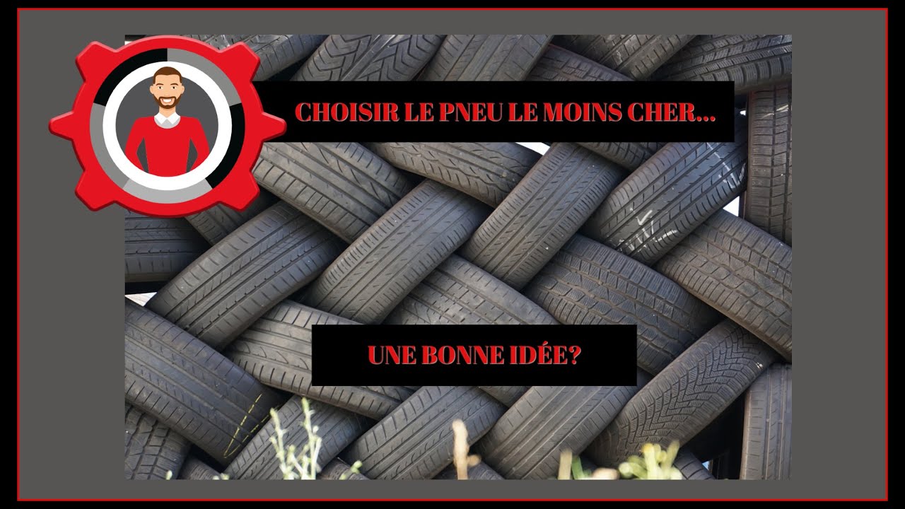 Le pneu le moins cher est-il s&eacute;curitaire?