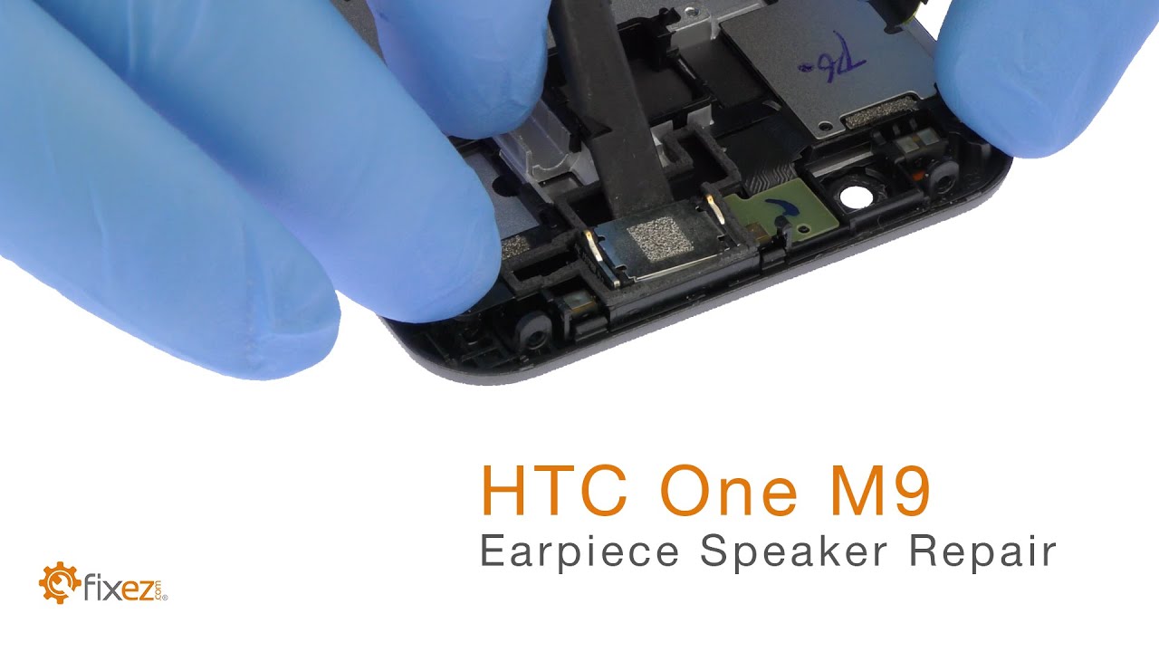 How to repair the HTC One M9 Earpiece Speaker