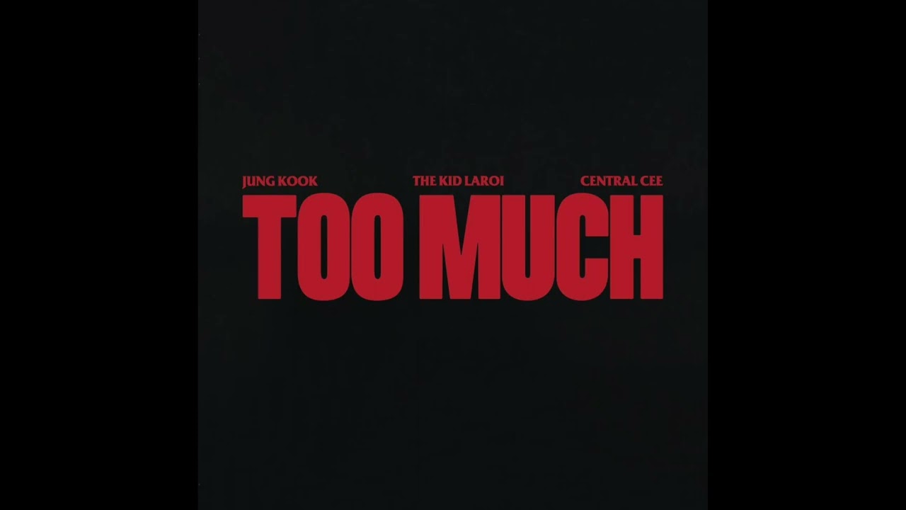 The Kid LAROI - Too Much (feat. Jung Kook & Central Cee) (Instrumental)