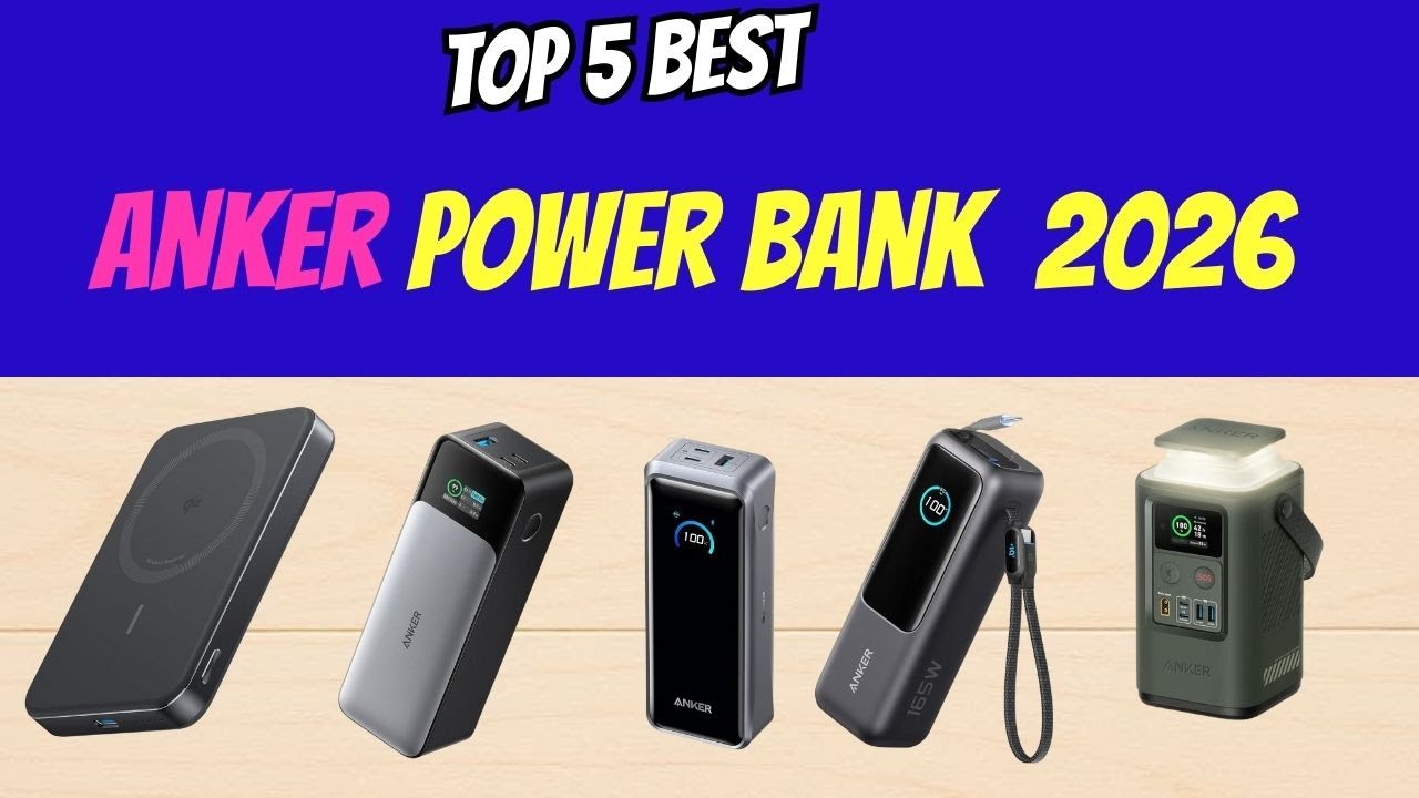 Best Anker Portable Chargers 2026 | High Capacity & Quick Charge
