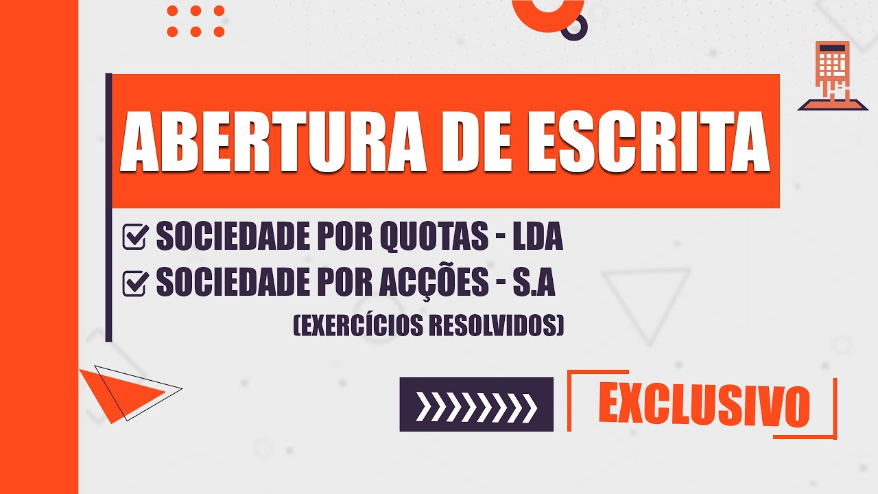 LANÇAMENTO DE ABERTURA DE ESCRITA - EXERCICÍCO PRÁTICO