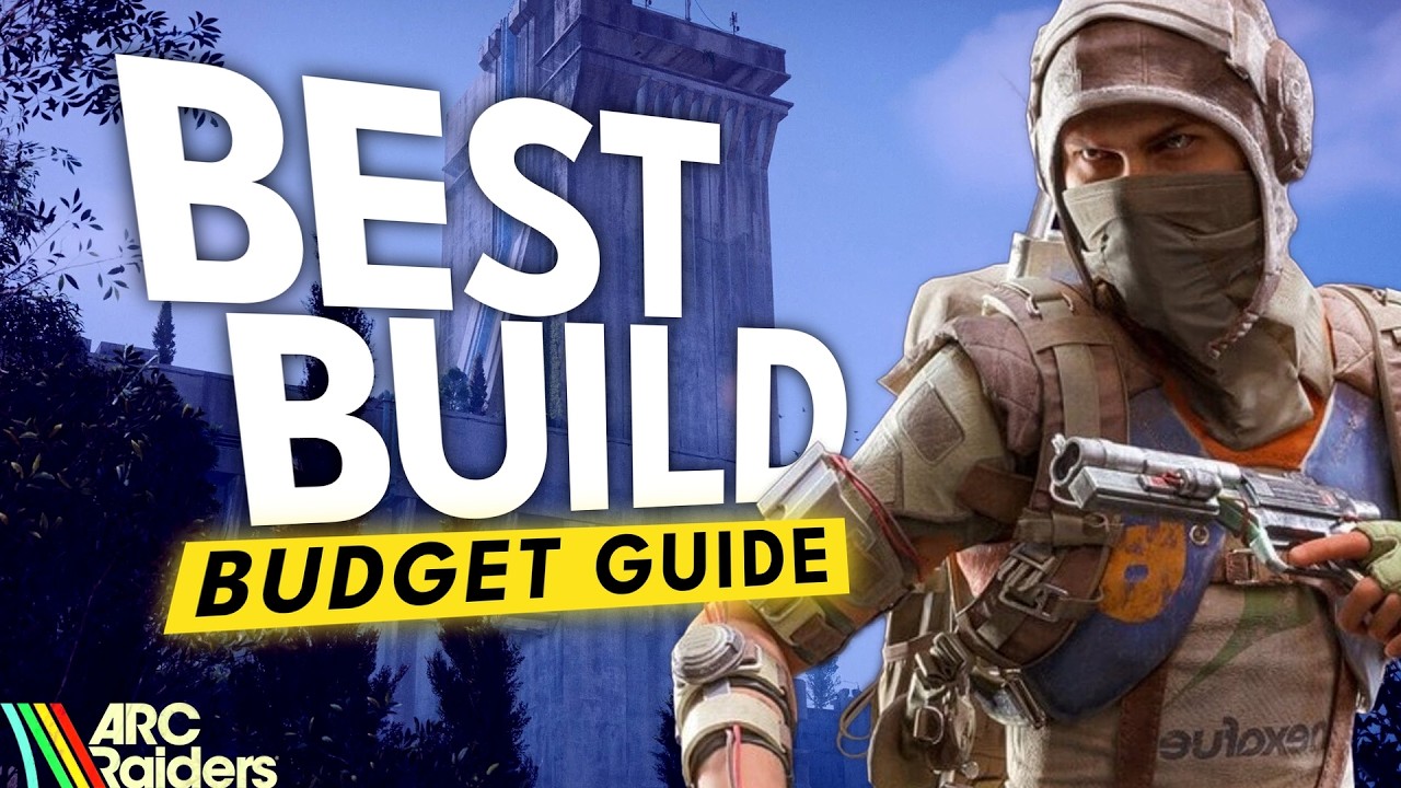 BEST Budget Builds for ARC Raiders 2026
