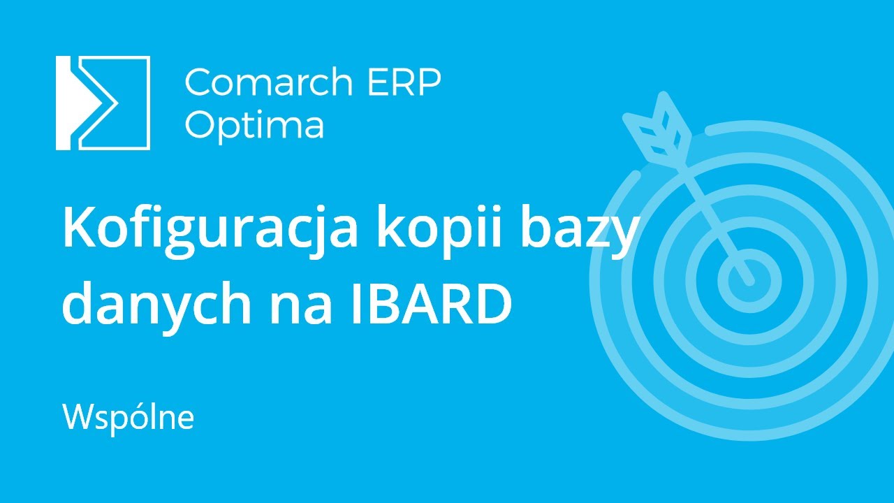Comarch ERP Optima - Konfiguracja kopii bazy danych na IBARD (film z lektorem)