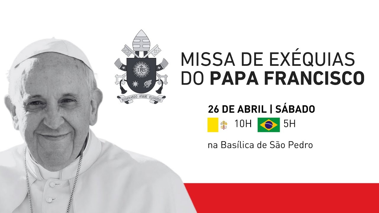 Missa de Exéquias do Papa Francisco
