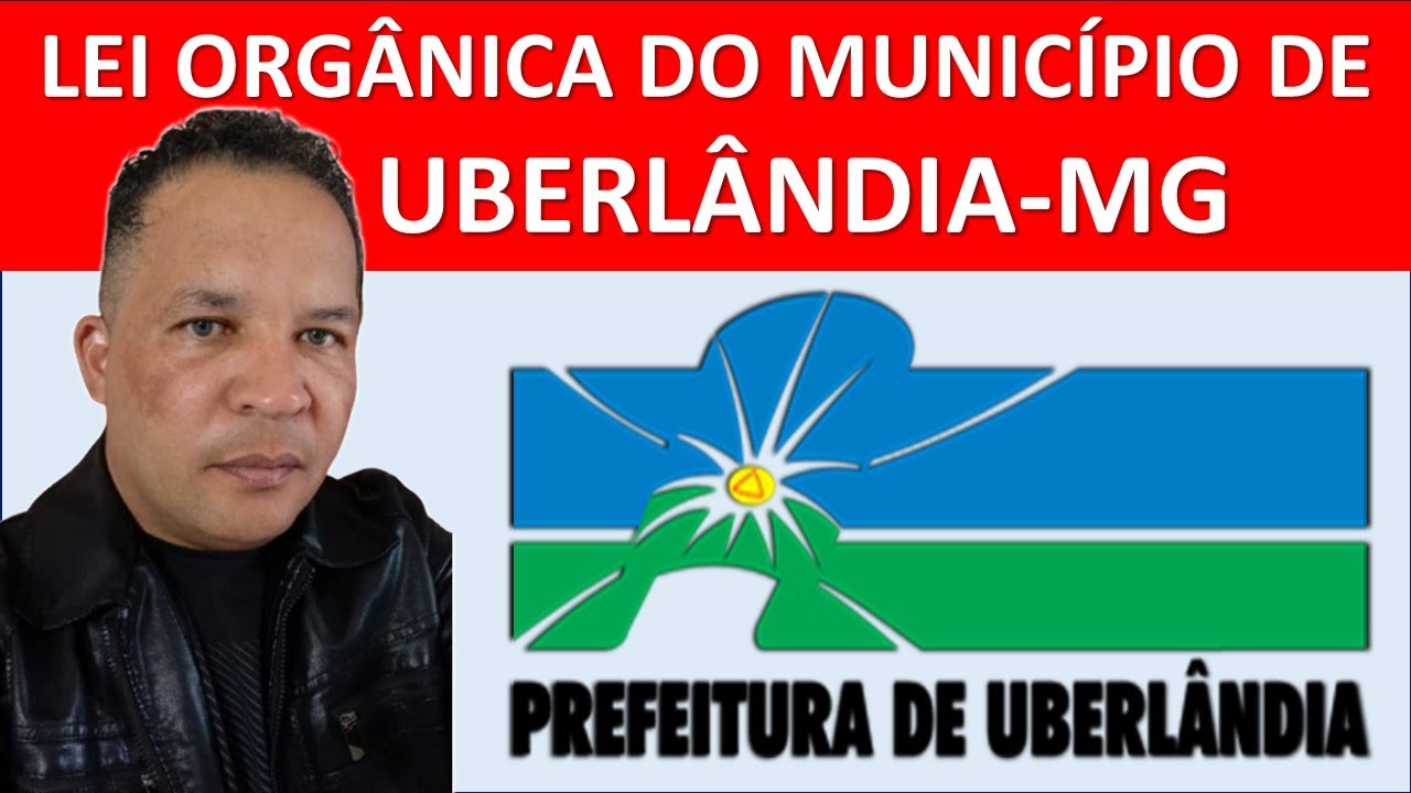 🔥06-(AULA DE QUESTÕES)LEI ORGÂNICA DO MUNICÍPIO DE UBERLÂNDIA-MG(ATUALIZADA 2025) @concursologia ​