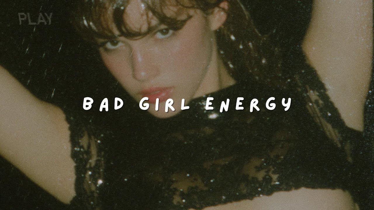 you’re a badass girl 🫦 Confident playlist