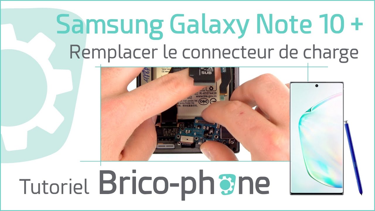 Comment changer le connecteur de charge Samsung Galaxy Note 10+ :  Tutoriel complet