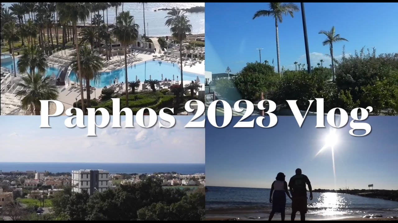 PAPHOS 2023 VLOG: BAECATION/ ANNIVERSARY EDITION
