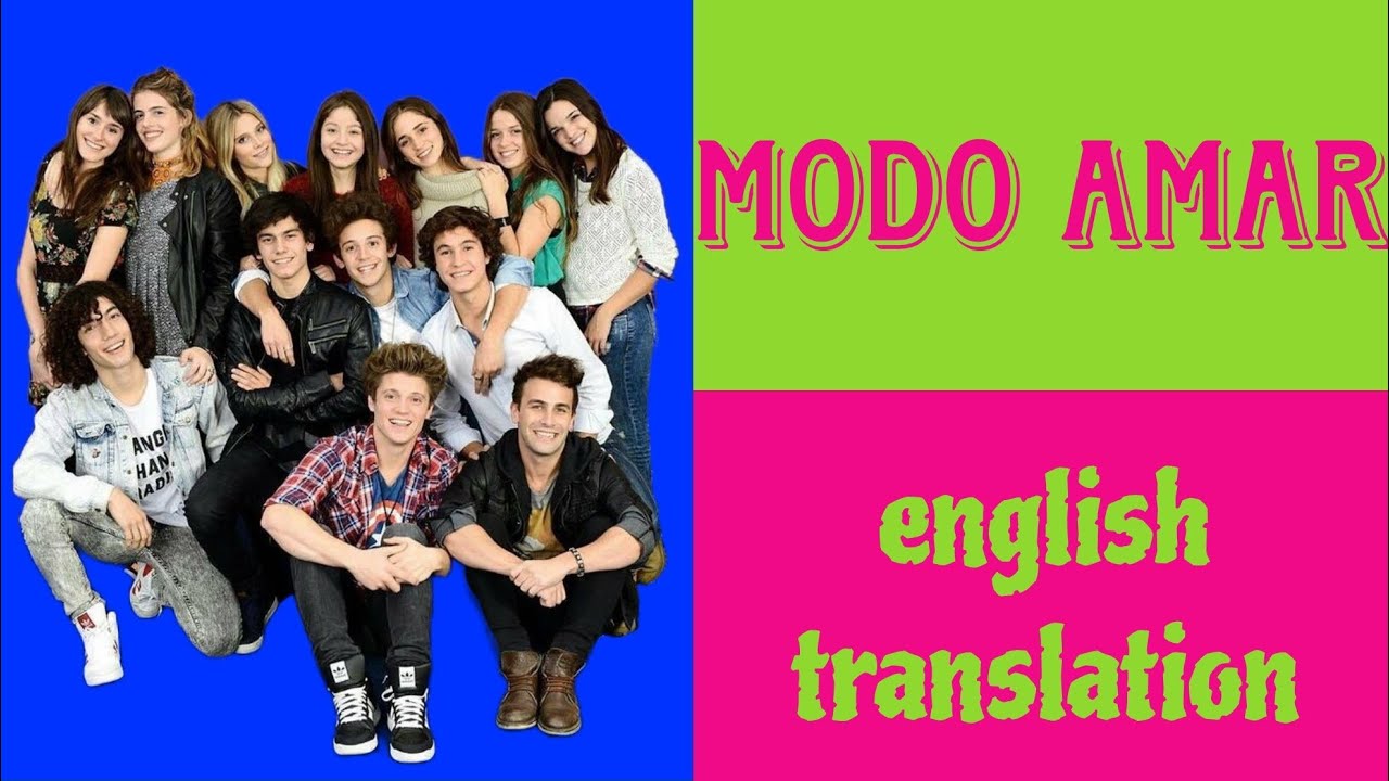MODO AMAR - Soy Luna - LYRICS AND ENGLISH TRANSLATION