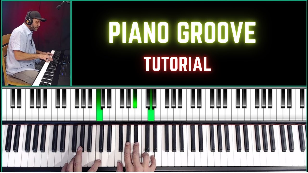 Piano Groove Tutorial: Master the Minor Key Rhythm and Sound Groovy on Piano!