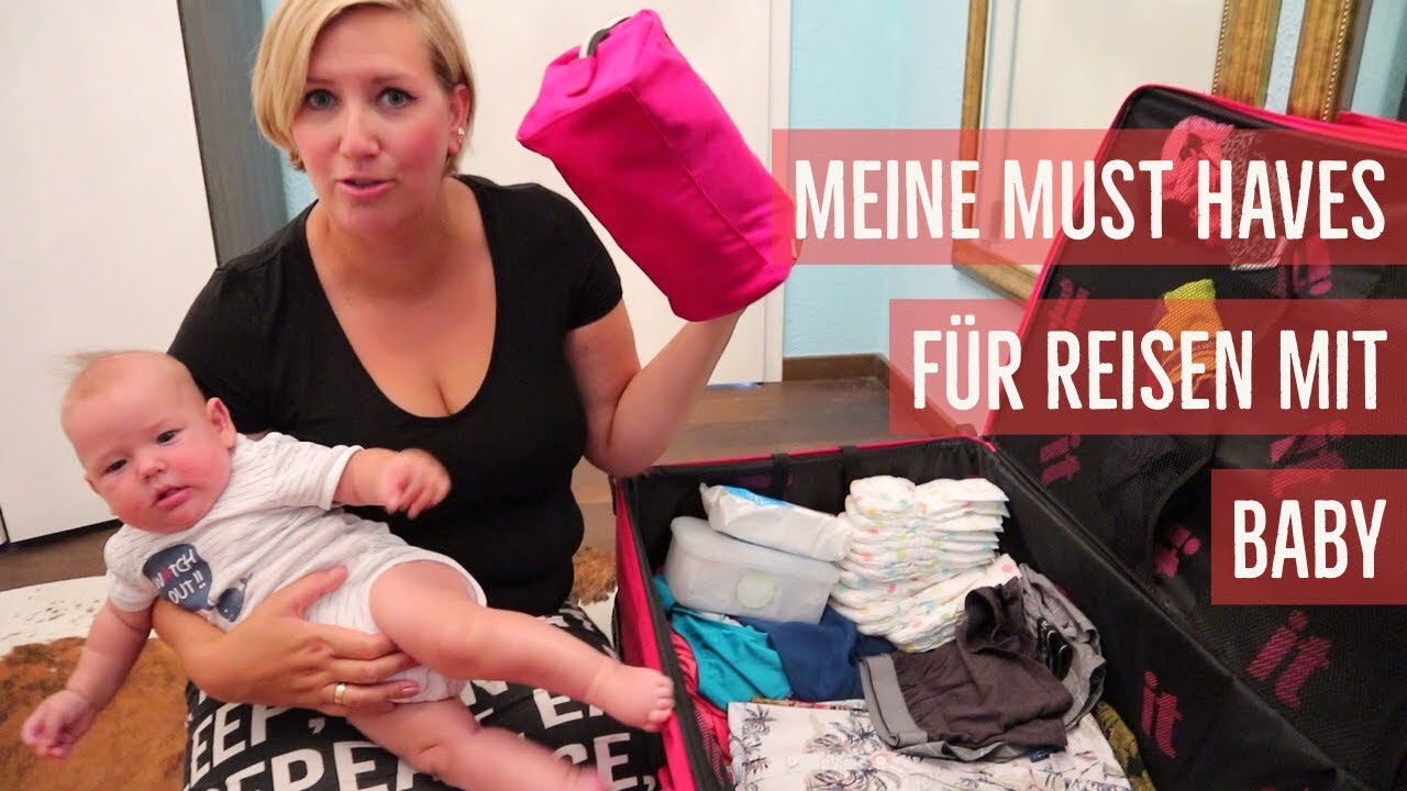 Meine Must Haves f&uuml;r eine Reise mit Baby