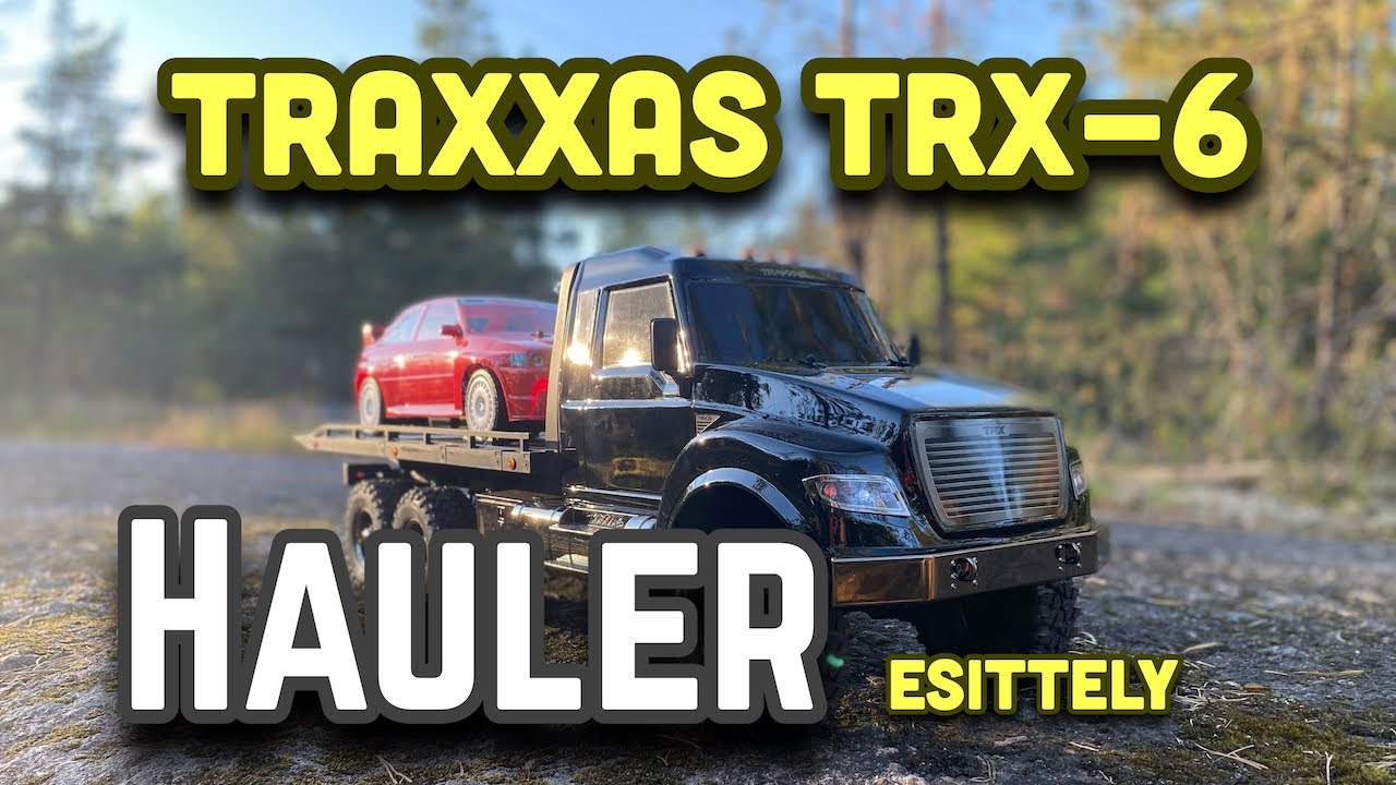 Traxxas TRX-6 Hauler - ESITTELY